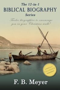 biblical biographies by F. B. Meyer